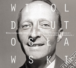 Witold Lutoslawski - Concerto Per Orchestra, Symphony No.1 - Opera Omnia 04 cd musicale di Witold Lutoslawski