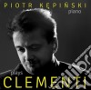 Muzio Clementi - Kepinski Plays Clementi: Sonate E Altri Brani cd