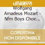 Wolfgang Amadeus Mozart - Nfm Boys Choir - salzburg Marian Mass cd musicale di Wolfgang Amadeus Mozart