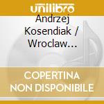 Andrzej Kosendiak / Wroclaw Baroque Ensemble - Missa Triumphalis/Canzona Seconda A Due (2 Cd) cd musicale di Marcin Mielczewski