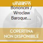 Bononcini / Wroclaw Baroque Orchestra - Decollazione Di Battista (2 Cd) cd