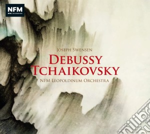 Joseph Swensen: Debussy, Tchaikovsky cd musicale