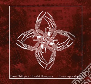 Phillips/Hasegawa - Insect Apocalypse cd musicale di Phillips/Hasegawa