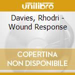 Davies, Rhodri - Wound Response cd
