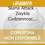 Slums Attack - Zwykla Codziennosc Reed. cd