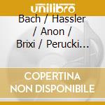 Bach / Hassler / Anon / Brixi / Perucki - Roman Perucki Plays cd