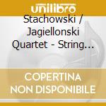 Stachowski / Jagiellonski Quartet - String Quartets 1-3 / Quartetto D'Ingresso cd