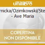 Towarnicka/Ozimkowski/Stefanski - Ave Maria cd