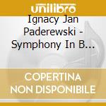Ignacy Jan Paderewski - Symphony In B Minor (Polo cd
