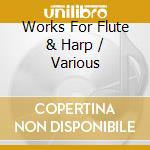 Works For Flute & Harp / Various cd