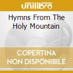 Hymns From The Holy Mountain cd