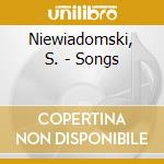 Niewiadomski, S. - Songs cd