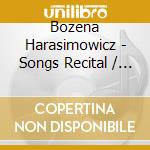 Bozena Harasimowicz - Songs Recital / Various cd
