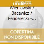 Wieniawski / Bacewicz / Penderecki - Beethoven Association Presents cd