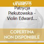 Patrycja Piekutowska - Violin Edward Wol - Henryk Und Jozef Henryk Wieniawski cd musicale di Patrycja Piekutowska