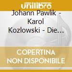 Johann Pawlik - Karol Kozlowski - Die Schoene Muellerin cd