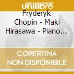 Fryderyk Chopin - Maki Hirasawa - Piano - Konstanty Andrze - Chopin-Chamber Music cd musicale di Fryderyk Chopin