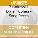 Paradowski, D./jeff Cohen - Song Recital cd