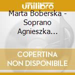 Marta Boberska - Soprano Agnieszka Rehli - Moniuszko Masses Vol 2 cd