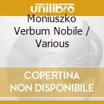 Moniuszko Verbum Nobile / Various cd