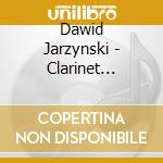 Dawid Jarzynski - Clarinet Sonatas Of 20Th Century cd