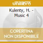 Kulenty, H. - Music 4 cd