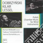 Polish Chamber Music For Wind Instrument: Dobrzynski, Kilar, Lessel cd
