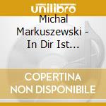 Michal Markuszewski - In Dir Ist Freude cd musicale di Michal Markuszewski