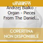 Andrzej Bialko - Organ - Pieces From The Daniel Croner Tablature cd musicale di Andrzej Bialko