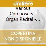 Various Composers - Organ Recital - Andrzej Bialko cd