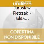 Jaroslaw Pietrzak - Julita Przybylska No - Szulc - Works For Violin And Piano cd