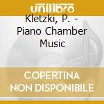 Kletzki, P. - Piano Chamber Music cd