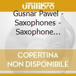 Gusnar Pawel - Saxophones - Saxophone Varie cd musicale di Gusnar Pawel