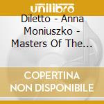 Diletto - Anna Moniuszko - Masters Of The Past - Newly Discovered cd