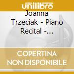 Joanna Trzeciak - Piano Recital - Beethoven