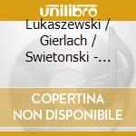 Lukaszewski / Gierlach / Swietonski - Musica Profana 2 cd musicale di Lukaszewski / Gierlach / Swietonski