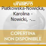 Piatkowska-Nowicka, Karolina - Nowicki, - Claude Debussy - Sergei Prokofiev - Witold Lutoslawski cd musicale di Piatkowska