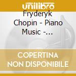 Fryderyk Chopin - Piano Music - Bronislawa Kawalla cd musicale di Fryderyk Chopin