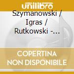 Szymanowski / Igras / Rutkowski - Transcriptions For Flute & Piano cd