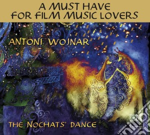 Antoni Wojnar - The Nochats' Dance cd musicale di Wojnar