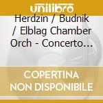 Herdzin / Budnik / Elblag Chamber Orch - Concerto & Concertino cd