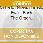 Rzetecka-Niewiadomska Ewa - Bach - The Organ Of Joachim Wagner In Siedlce cd
