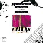 Krzysztof Meyer - Piano Works 3 cd