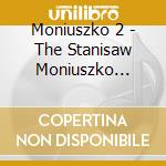 Moniuszko 2 - The Stanisaw Moniuszko International Competition Of Polish Music In Rzesz?W 2019 / Various cd