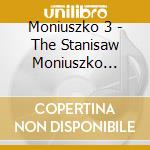 Moniuszko 3 - The Stanisaw Moniuszko International Competition Of Polish Music In Rzesz?W 2019 / Various cd musicale