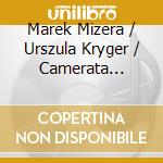 Marek Mizera / Urszula Kryger / Camerata Scholarum & Wojciech Zdyb - Lukowiec: Anamorphosis cd