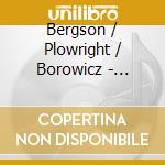 Bergson / Plowright / Borowicz - Concerto Symphonique cd