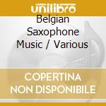 Belgian Saxophone Music / Various cd