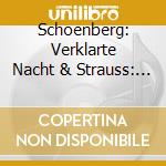 Schoenberg: Verklarte Nacht & Strauss: Me cd