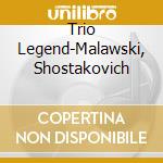 Trio Legend-Malawski, Shostakovich cd